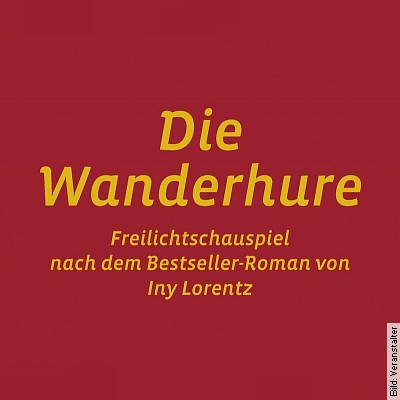Die Wanderhure – Die Wanderhure in Untergruppenbach  am 14.07.2023 – 20:30 Uhr
