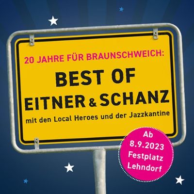 Zirkus Brunswick - ab 08.09. die neue Show "20 Jahre für Braunschweich - Best of Eitner & Schanz"