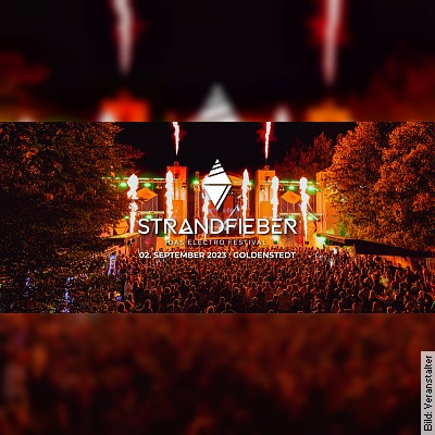 Strandfieber 2023 – Das Electro Festival – Erlebe die 8. Ausgabe, auf 3 Bühnen, am wunderschönen Hartensbergsee! in Goldenstedt am 02.09.2023 – 14:00 Uhr